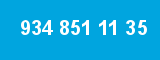 934 851 11 35